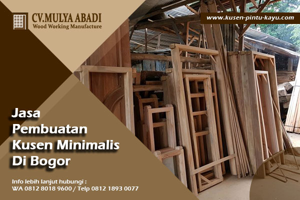 Jasa Pembuatan Kusen Pintu Minimalis Di Bogor | CV Mulya Abadi 0812 8018 9600
